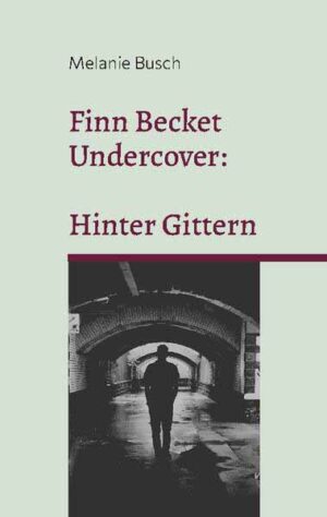 Finn Becket Undercover: Hinter Gittern | Melanie Busch
