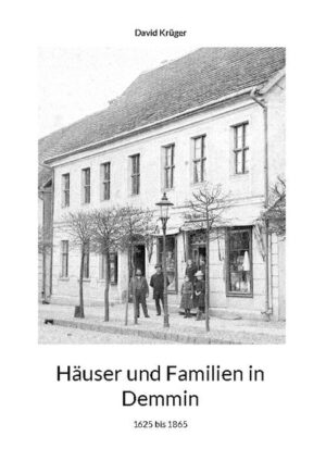 Häuser und Familien in Demmin | David Krüger