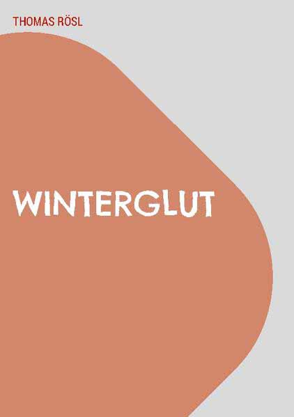 Winterglut | Thomas Rösl