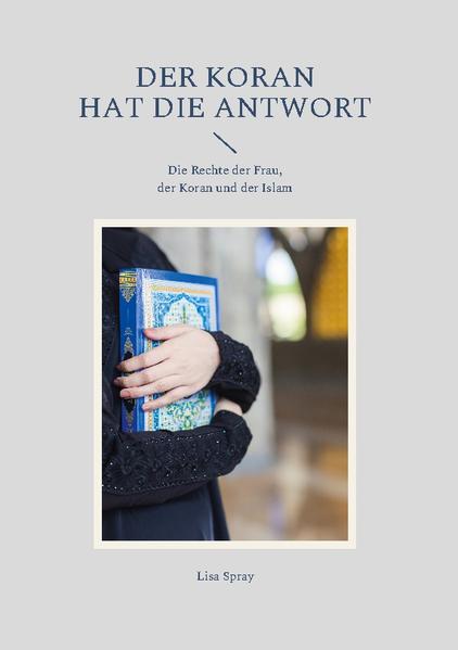 Eines der wundervollsten Dinge, die mir jemals passiert sind, war, dass eine Freundin mir einen Koran gab, weil sie nicht wollte, dass ihr Hund ihn noch einmal zwischen die Zähne bekäme. Natürlich war ich mir damals sicher, dass ich niemals eine Muslimin werden könnte. Es wäre zweifellos völlig verrückt für eine aufgeklärte westliche Frau, solch einen selbstzerstörerischen Akt auch nur in Erwägung zu ziehen. Ich wusste an diesem schicksalhaften Tag Mitte der Siebzigerjahre noch nicht, dass das Frauenbild des Korans sich sehr von dem unterscheidet, was wir als das islamische Frauenbild kennen. Vielmehr ist unter allen Heiligen Schriften der Koran zweifellos der Fackelträger der Frauen. Das hätten Sie nicht erwartet, nicht wahr? Lisa Spray