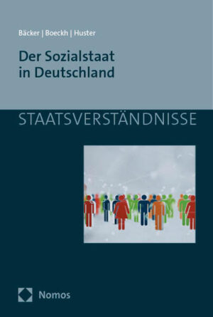 Der Sozialstaat in Deutschland | Gerhard Bäcker, Jürgen Boeckh, Ernst-Ulrich Huster