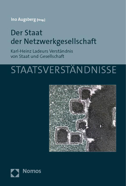 Der Staat der Netzwerkgesellschaft | Ino Augsberg