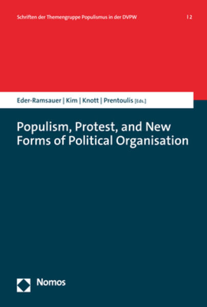 Populism, Protest, and New Forms of Political Organisation | Andreas Eder-Ramsauer, Seongcheol Kim, Andy Knott, Marina Prentoulis
