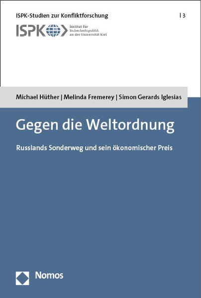 Gegen die Weltordnung | Michael Hüther, Melinda Fremerey, Simon Gerards Iglesias