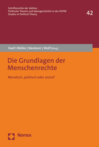 Die Grundlagen der Menschenrechte | Johannes Haaf, Luise Müller, Esther Neuhann, Markus Wolf