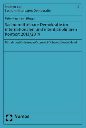 Sachunmittelbare Demokratie im internationalen und interdisziplinären Kontext 2013/2014 | Peter Neumann