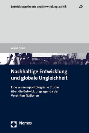 Nachhaltige Entwicklung und globale Ungleichheit | Albert Denk
