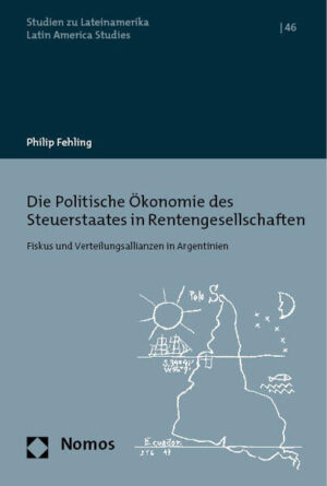 Die Politische Ökonomie des Steuerstaates in Rentengesellschaften | Philip Fehling