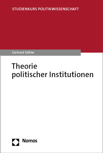 Theorie politischer Institutionen | Gerhard Göhler