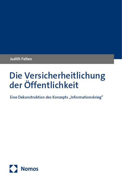 Die Versicherheitlichung der Öffentlichkeit | Judith Felten