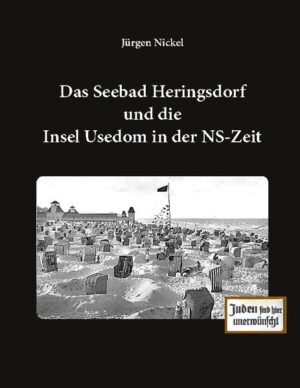 Das Seebad Heringsdorf und die Insel Usedom in der NS-Zeit | Jürgen Nickel