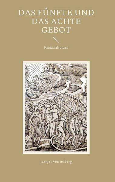 Das Fünfte und das Achte Gebot | juergen von rehberg