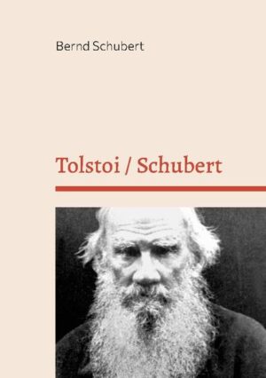 Tolstoi / Schubert | Bernd Schubert