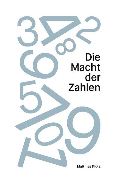 Die Macht der Zahlen. Eine Macht, oft entbunden von mathematischer Logik und losgelöst von jeglicher Vernunft