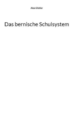 Das bernische Schulsystem | Bundesamt für magische Wesen