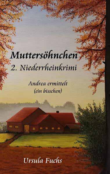 Muttersöhnchen Andrea ermittelt - ein bisschen | Ursula Fuchs