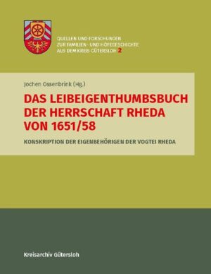 Das Leibeigenthumbsbuch der Herrschaft Rheda von 1651/58 | Jochen Ossenbrink