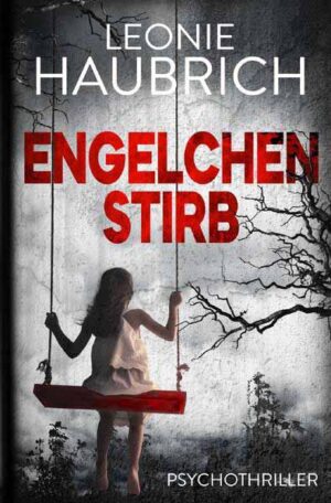 Engelchen stirb | Leonie Haubrich