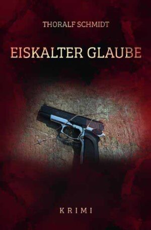 Eiskalter Glaube | Thoralf Schmidt