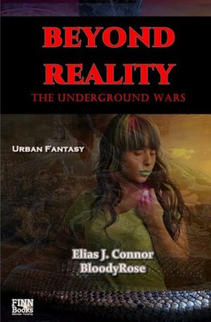 The Underground Wars - english edition / Beyond reality | Bundesamt für magische Wesen