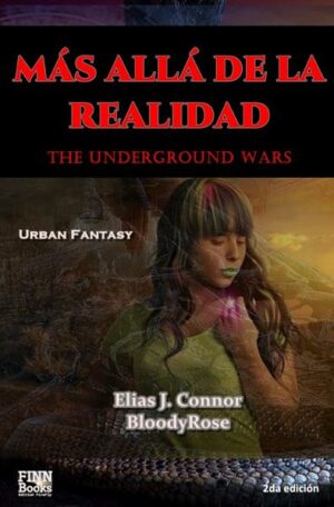 The Underground Wars - spanish edition / Más allá de la realidad | Bundesamt für magische Wesen