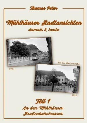 Mühlhäuser Stadtansichten damals &amp