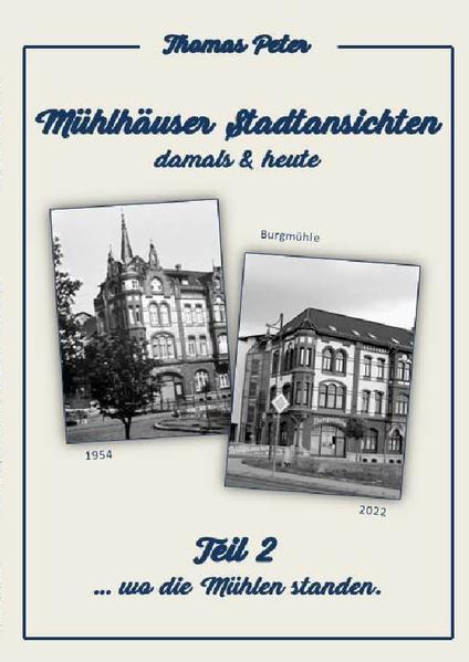 Mühlhäuser Stadtansichten damals &amp