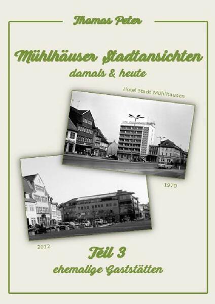 Mühlhäuser Stadtansichten damals &amp