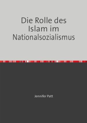 Die Rolle des Islam im Nationalsozialismus | Jennifer Patt
