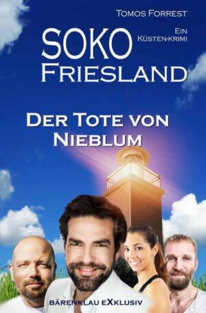 SOKO FRIESLAND - Der Tote von Nieblum - Ein Küsten-Krimi | Tomos Forrest