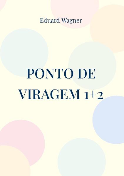 Ponto de viragem 1+2 | Eduard Wagner