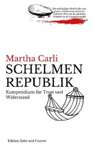 Schelmenrepublik | Martha Carli