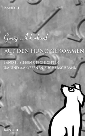 Auf den Hund gekommen... Sieben Geschichten um und am Offenen Bücherschrank