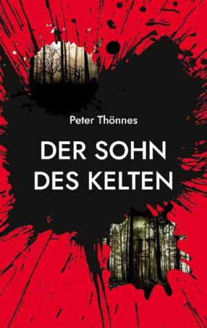 Der Sohn des Kelten | Peter Thönnes