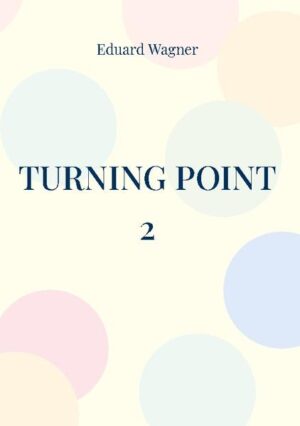 Turning point 2 | Eduard Wagner