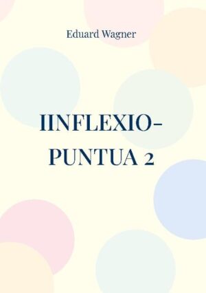 Iinflexio-puntua 2 | Eduard Wagner