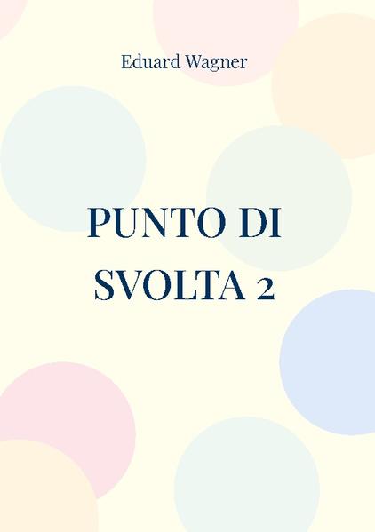 Punto di svolta 2 | Eduard Wagner