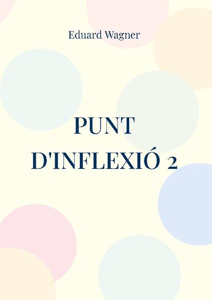 Punt d'inflexió 2 | Eduard Wagner