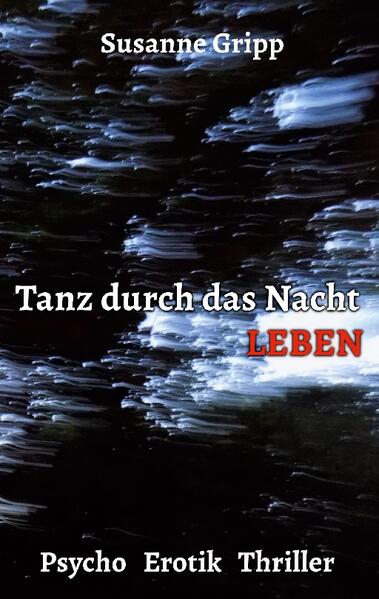 Tanz durch das Nacht Leben Psycho Erotik Thriller Keine Lektüre für schwache Nerven! Dieses Buch geht an Grenzen! Ein Psychopath geht über Leichen und verübt Gewalt an anderen Personen! Das eine, was man tun muss, um zu überleben. Das andere, was man nicht tun darf, um ein guter Mensch zu bleiben! Tauchen Sie ein in dieses verruchte Leben und vergessen Sie für kurze Zeit alles um sich herum.