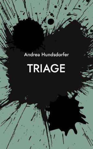 Triage | Andrea Hundsdorfer