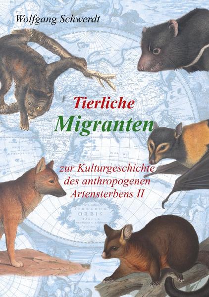 Tierliche Migranten | Wolfgang Schwerdt