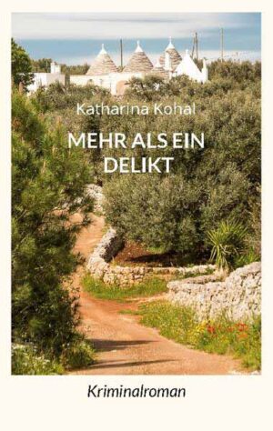Mehr als ein Delikt | Katharina Kohal