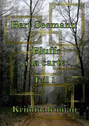 Bluffs à la carte Teil 1 | Bert Seemann