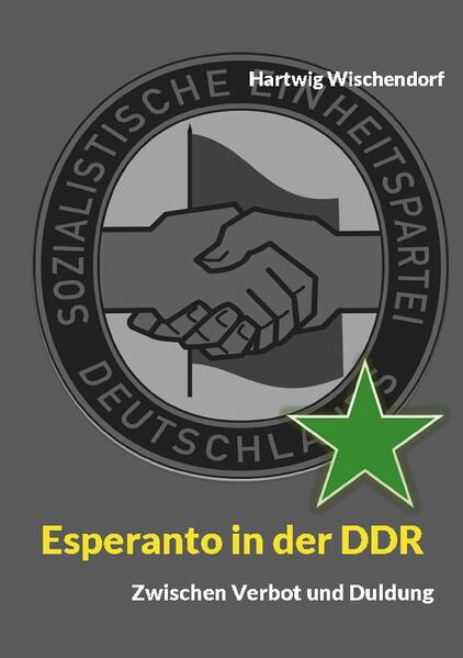 Esperanto in der DDR | Hartwig Wischendorf