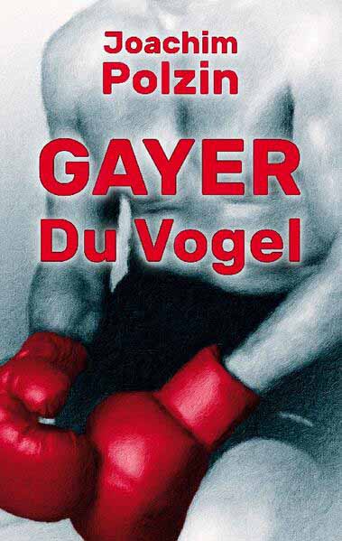 Gayer du Vogel Die Abrechnung kommt | Joachim Polzin