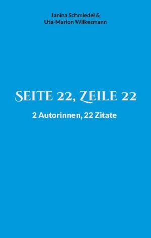 Seite 22, Zeile 22 ist ein Schreibprojekt. Die beiden Autorinnen wählten nach dem Zufallsprinzip 22 Zitate aus 22 Büchern und schrieben zu jedem Zitat einen Text. Sie wussten bis zum Ende nicht, was die andere jeweils geschrieben hat. In diesem Band präsentieren sie ihre Ergebnisse. Die Leser können nun zwei Reisen in ganz unterschiedliche Welten antreten, die beide aus demselben Ausgangspunkt entstanden sind.