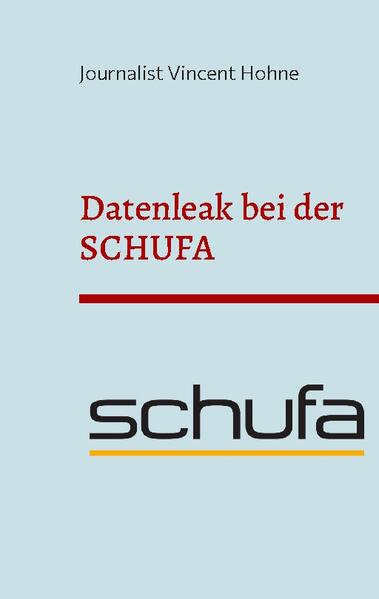 Datenleak bei der SCHUFA | Journalist Vincent Hohne