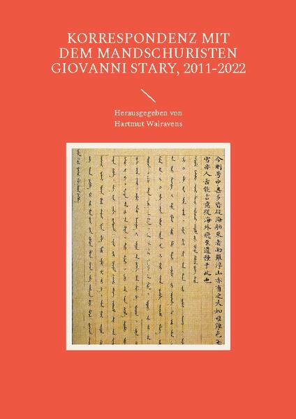 Korrespondenz mit dem Mandschuristen Giovanni Stary, 2011-2022 | Hartmut Walravens