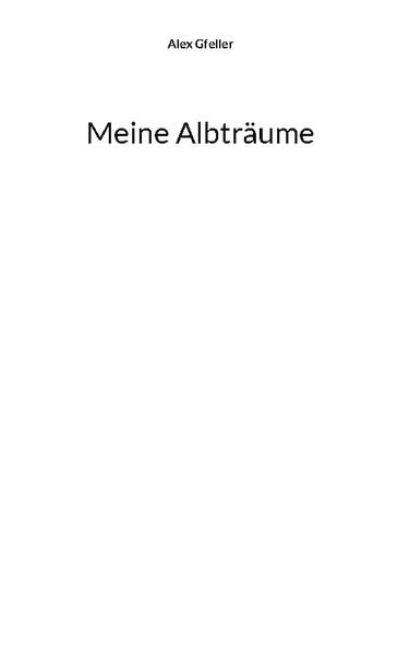 Ein Albtraum war immer ein Albtraum und blieb immer ein Albtraum, unabhängig von seiner Herkunft, seinem Charakter, seiner Ursache, seiner Ausrichtung und seinen fatalen Auswirkungen.