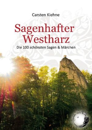 Sagenhafter Westharz | Carsten Kiehne